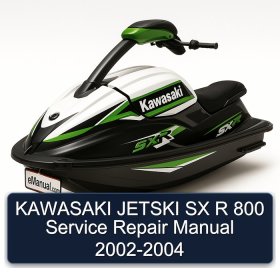 KAWASAKI JETSKI SX R 800 Service Repair Manual 2002-2004