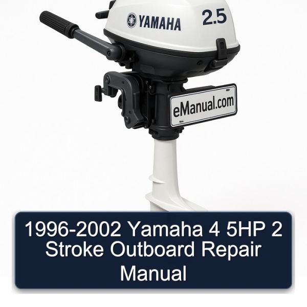 1996-2002 Yamaha 4 5HP 2 Stroke Outboard Repair Manual
