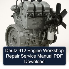 Deutz 912 Engine Workshop Repair Service Manual PDF Download