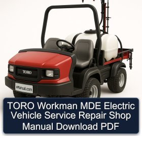 TORO Workman MDE Electric Vehicle Service Repair Shop Manual Download PDF