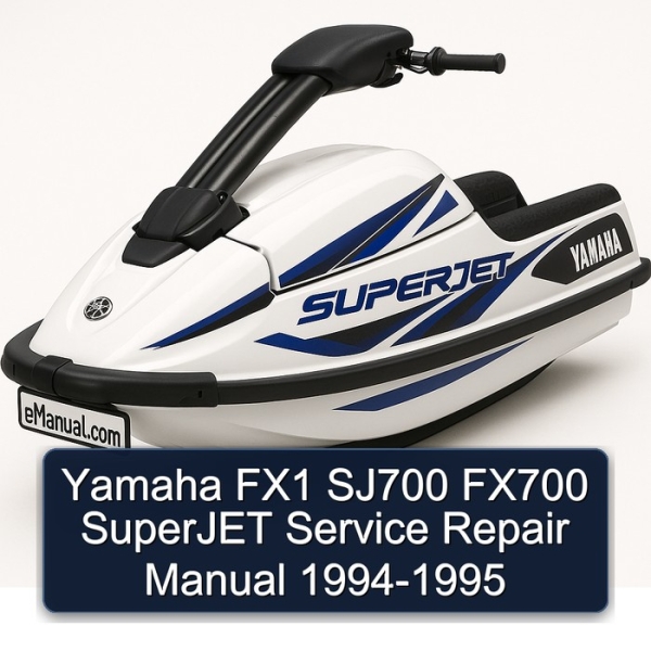 Yamaha FX1 SJ700 FX700 SuperJET Service Repair Manual 1994-1995