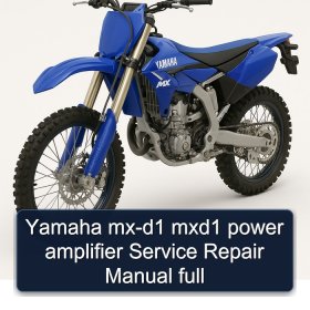 Yamaha mx-d1 mxd1 power amplifier Service Repair Manual full