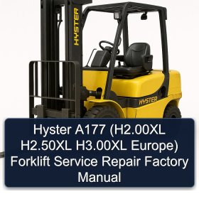 Hyster A177 (H2.00XL H2.50XL H3.00XL Europe) Forklift Service Repair Factory Manual