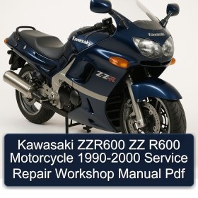 Kawasaki ZZR600 ZZ R600 Motorcycle 1990-2000 Service Repair Workshop Manual Pdf
