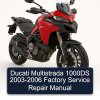 Ducati Multistrada 1000DS 2003-2006 Factory Service Repair Manual