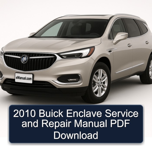 2010 Buick Enclave Service and Repair Manual PDF Download