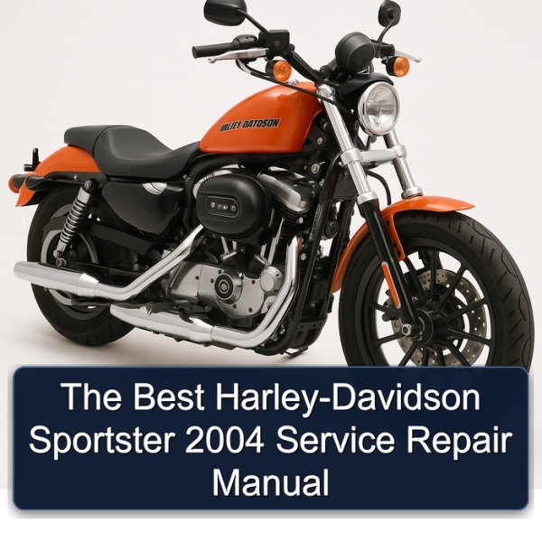 The Best Harley-Davidson Sportster 2004 Service Repair Manual