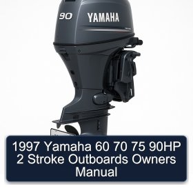 1997 Yamaha 60 70 75 90HP 2 Stroke Outboards Owners Manual