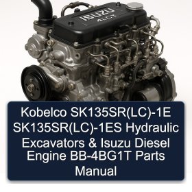Kobelco SK135SR(LC)-1E SK135SR(LC)-1ES Hydraulic Excavators & Isuzu Diesel Engine BB-4BG1T Parts Manual