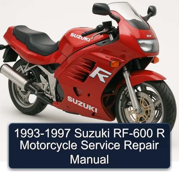 1993-1997 Suzuki RF-600 R Motorcycle Service Repair Manual