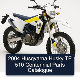 2004 Husqvarna Husky TE 510 Centennial Parts Catalogue