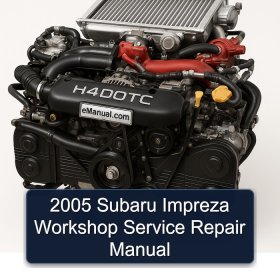 2005 Subaru Impreza Workshop Service Repair Manual