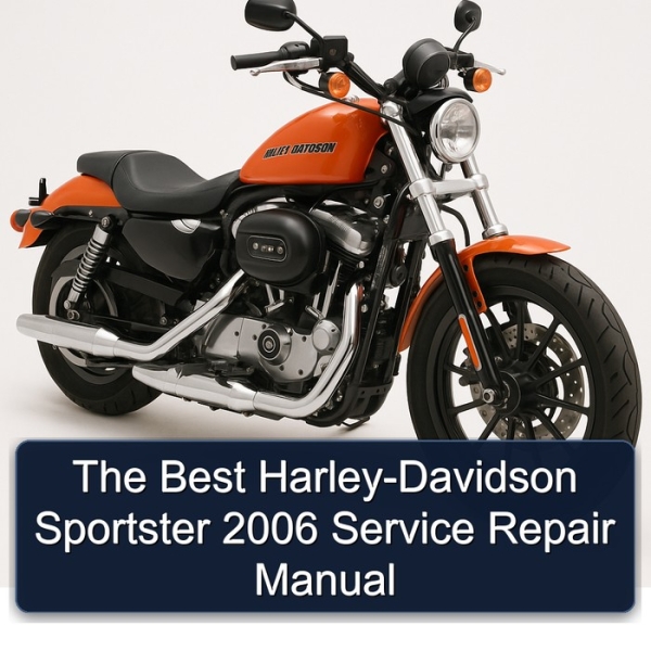 The Best Harley-Davidson Sportster 2006 Service Repair Manual