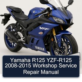 Yamaha R125 YZF-R125 2008-2015 Workshop Service Repair Manual