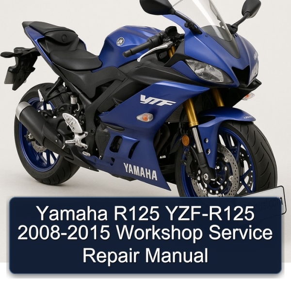 Yamaha R125 YZF-R125 2008-2015 Workshop Service Repair Manual