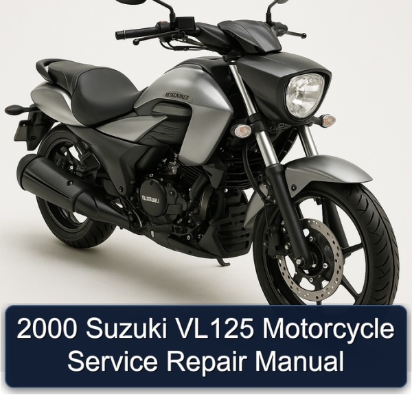 2000 Suzuki VL125 Motorcycle Service Repair Manual