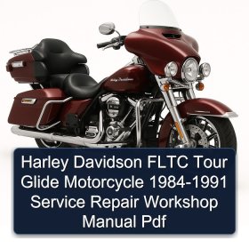 Harley Davidson FLTC Tour Glide Motorcycle 1984-1991 Service Repair Workshop Manual Pdf