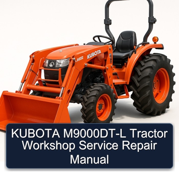 KUBOTA M9000DT-L Tractor Workshop Service Repair Manual
