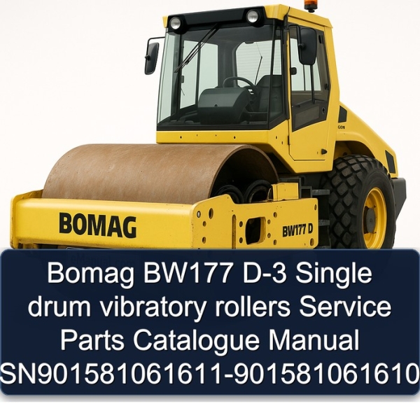Bomag BW177 D-3 Single drum vibratory rollers Service Parts Catalogue Manual SN901581061611-901581061610