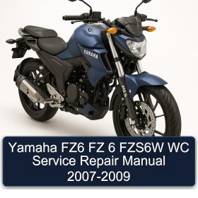 Yamaha FZ6 FZ 6 FZS6W WC Service Repair Manual 2007-2009