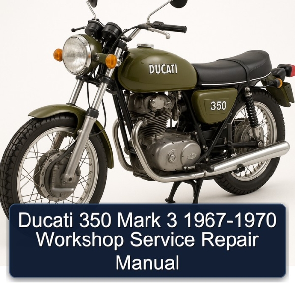 Ducati 350 Mark 3 1967-1970 Workshop Service Repair Manual