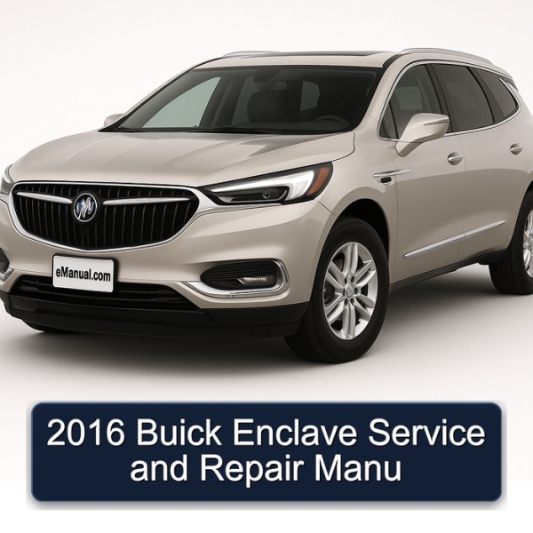 2016 Buick Enclave Service and Repair Manu
