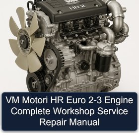 VM Motori HR Euro 2-3 Engine Complete Workshop Service Repair Manual
