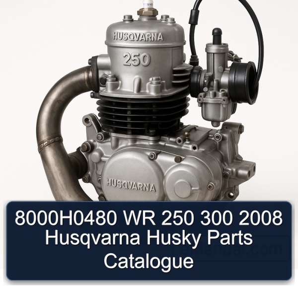 8000H0480 WR 250 300 2008 Husqvarna Husky Parts Catalogue