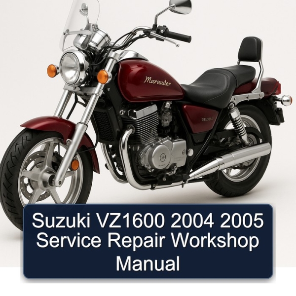 Suzuki VZ1600 2004 2005 Service Repair Workshop Manual