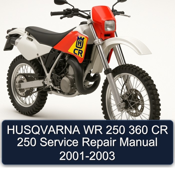 HUSQVARNA WR 250 360 CR 250 Service Repair Manual 2001-2003