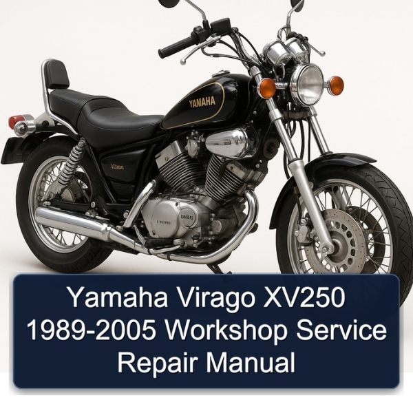 Yamaha Virago XV250 1989-2005 Workshop Service Repair Manual