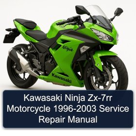 Kawasaki Ninja Zx-7rr Motorcycle 1996-2003 Service Repair Manual