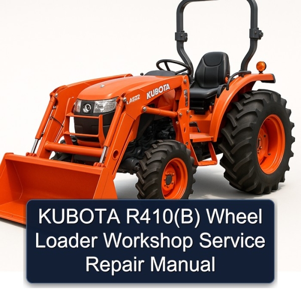 KUBOTA R410(B) Wheel Loader Workshop Service Repair Manual