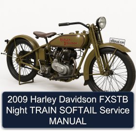 2009 Harley Davidson FXSTB Night TRAIN SOFTAIL Service MANUAL