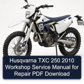 Husqvarna TXC 250 2010 Workshop Service Manual for Repair PDF Download