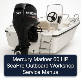 Mercury Mariner 60 HP SeaPro Outboard Workshop Service Manua