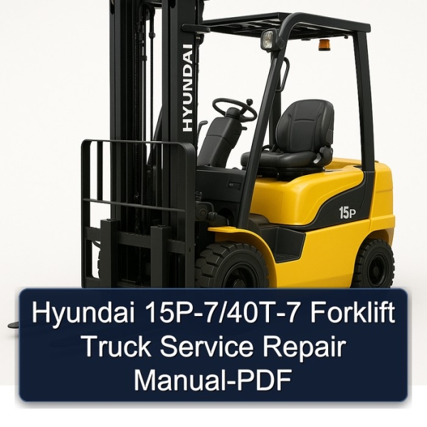 Hyundai 15P-7/40T-7 Forklift Truck Service Repair Manual-PDF