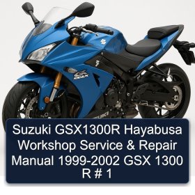 Suzuki GSX1300R Hayabusa Workshop Service & Repair Manual 1999-2002 GSX 1300 R # 1