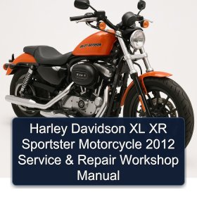 Harley Davidson XL XR Sportster Motorcycle 2012 Service & Repair Workshop Manual