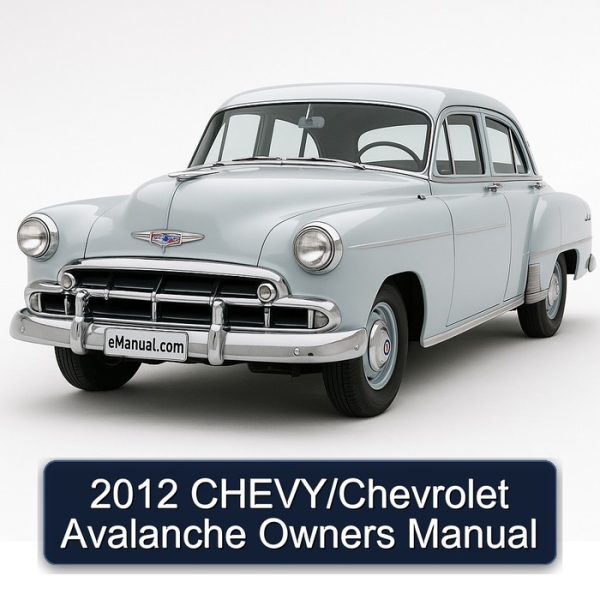 2012 CHEVY/Chevrolet Avalanche Owners Manual