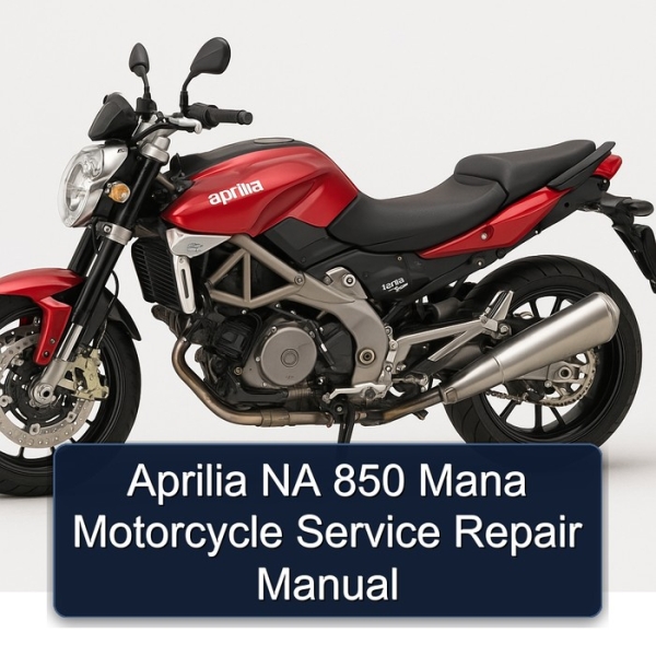 Aprilia NA 850 Mana Motorcycle Service Repair Manual