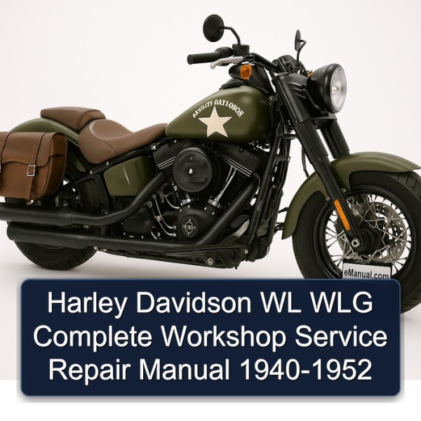 Harley Davidson WL WLG Complete Workshop Service Repair Manual 1940-1952