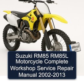 Suzuki RM85 RM85L Motorcycle Complete Workshop Service Repair Manual 2002-2013