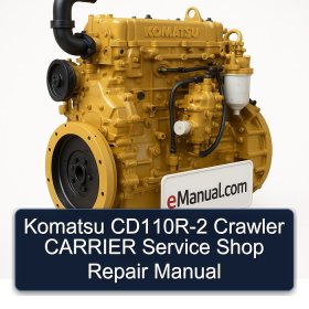 Komatsu CD110R-2 Crawler CARRIER Service Shop Repair Manual