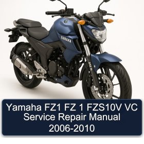 Yamaha FZ1 FZ 1 FZS10V VC Service Repair Manual 2006-2010