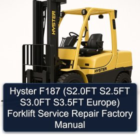Hyster F187 (S2.0FT S2.5FT S3.0FT S3.5FT Europe) Forklift Service Repair Factory Manual