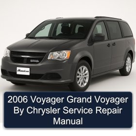 2006 Voyager Grand Voyager By Chrysler Service Repair Manual