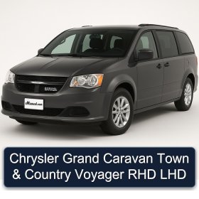 Chrysler Grand Caravan Town & Country Voyager RHD LHD