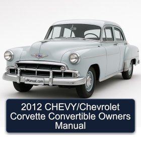 2012 CHEVY/Chevrolet Corvette Convertible Owners Manual