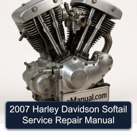 2007 Harley Davidson Softail Service Repair Manual